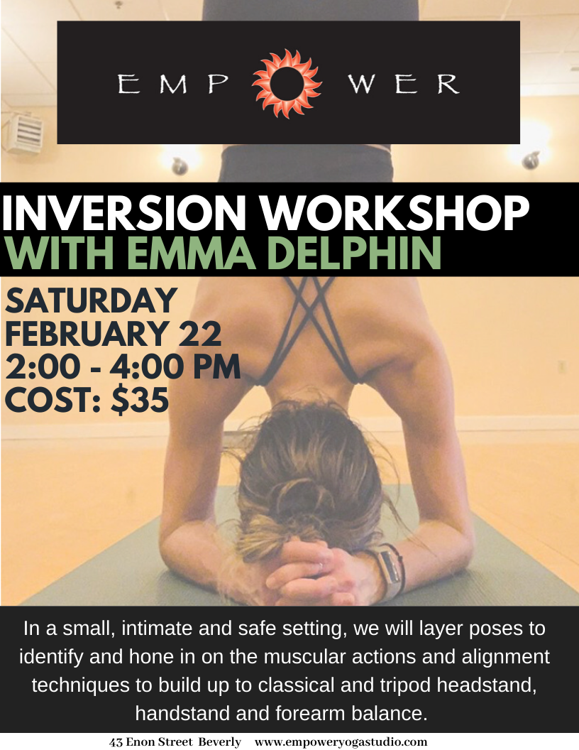 Inversion Workshop with Emma (Moved from Solstice to Empower Yoga!)