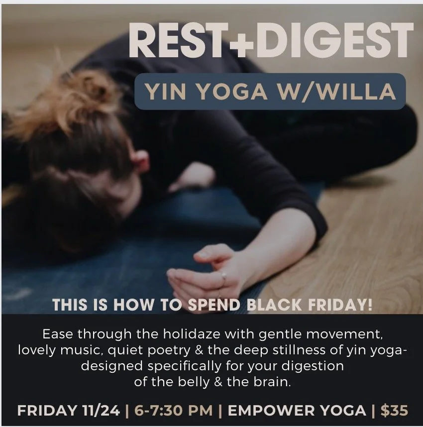 Rest & Digest: Special Post-Thanksgiving Yin Class at Empower Friday Nov 24 6 pm