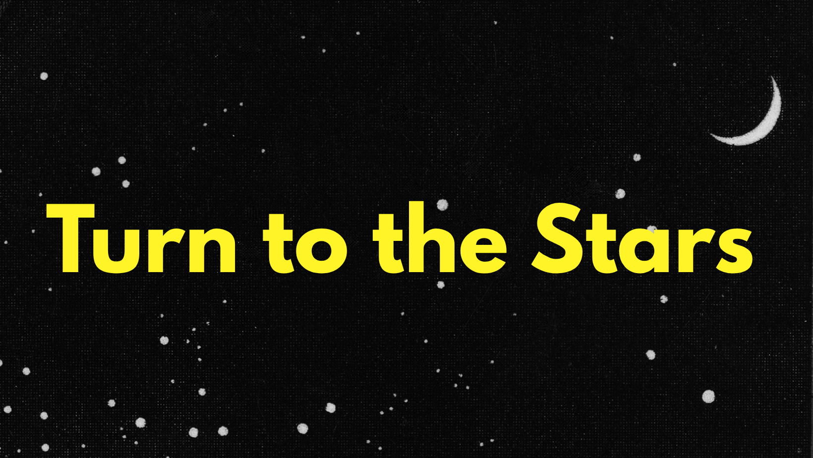 Turn to The Stars.png