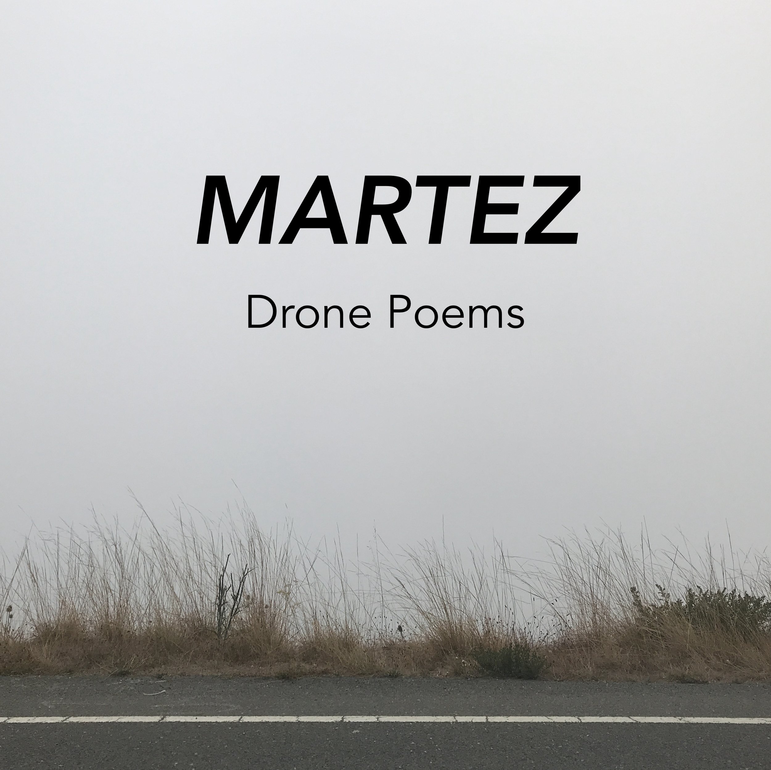 Martez "Drone Poems" (2023)