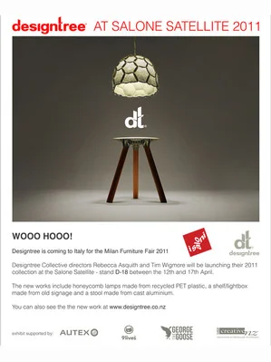 4 April 2011     Milan Design week    April 12-17, 2011    Address:  Salone Satellite Milan Fairgrounds, Rho   Stand:  D-18   Opening Hours : 9.30am-6.30pm