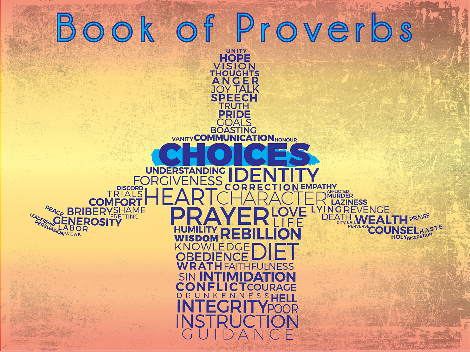 Proverbs: Choices