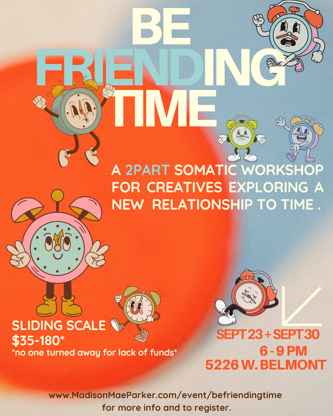 Be Friending Time: a somatic workshop for creatives