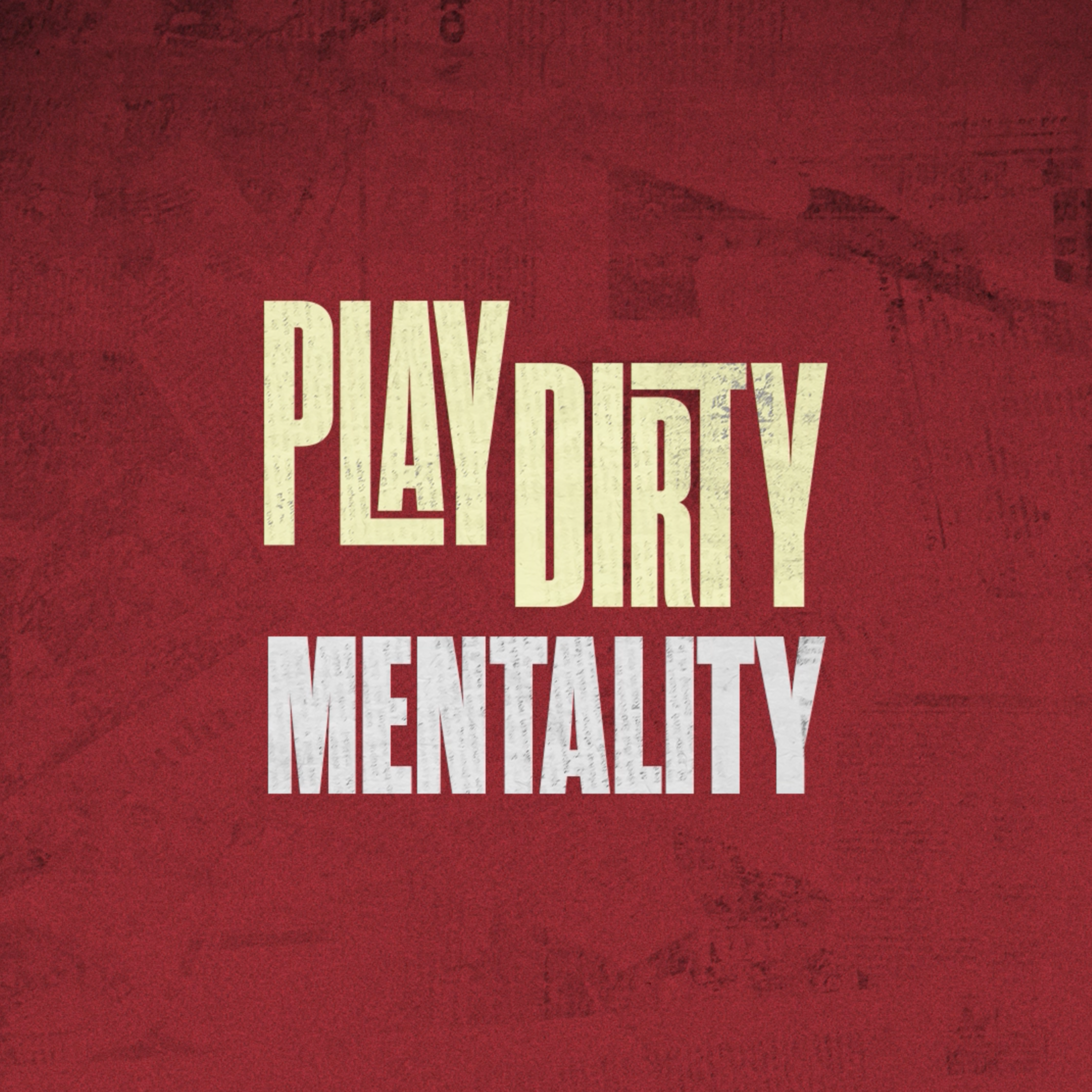 Play Dirty - Social 1x1 "Mentality"