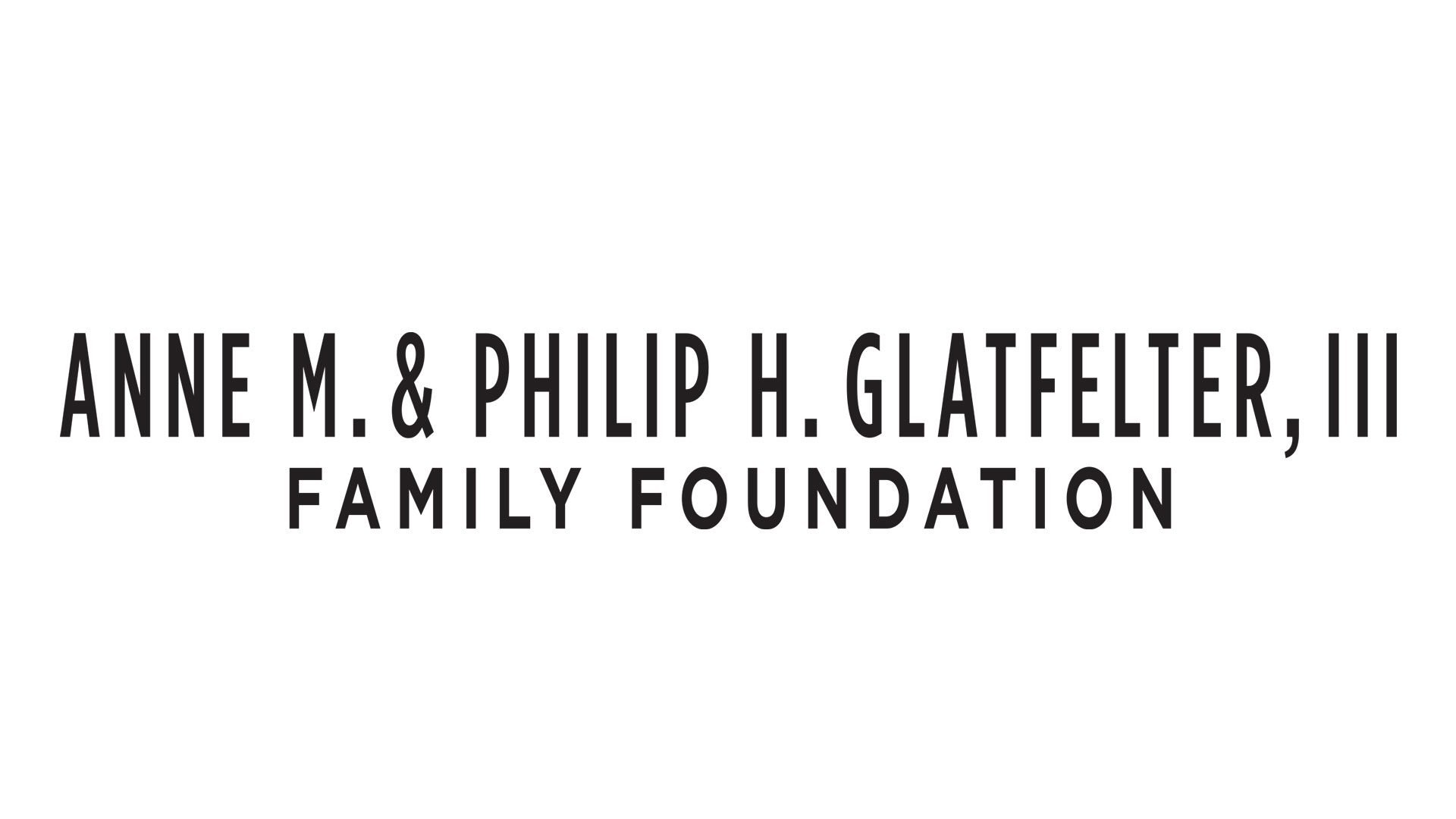 The Anne M. and Philip H. Glatfelter, III Family Foundation  .jpeg