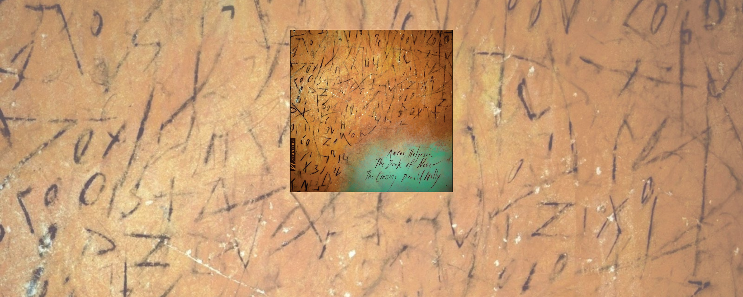 The Book of Never: music of Aaron Helgeson