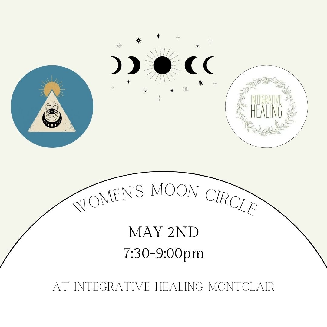 Full Moon Women's Circle at Integrative Healing Montclair — Connie