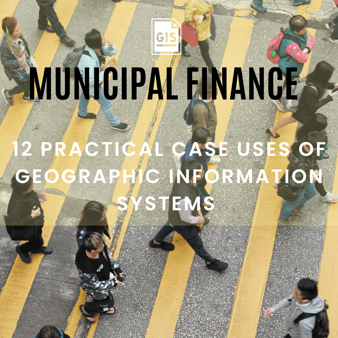 12 examples GIS municipal finance-min.png
