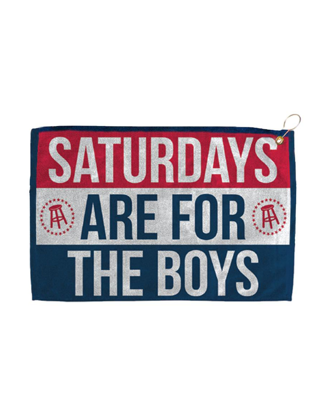barstoolgolftowelstaurdaysarefortheboys.png