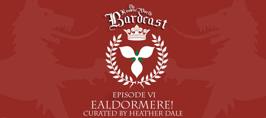 Season 1: Episode 6: The Ealdormere Episode. Curated by Heather Dale