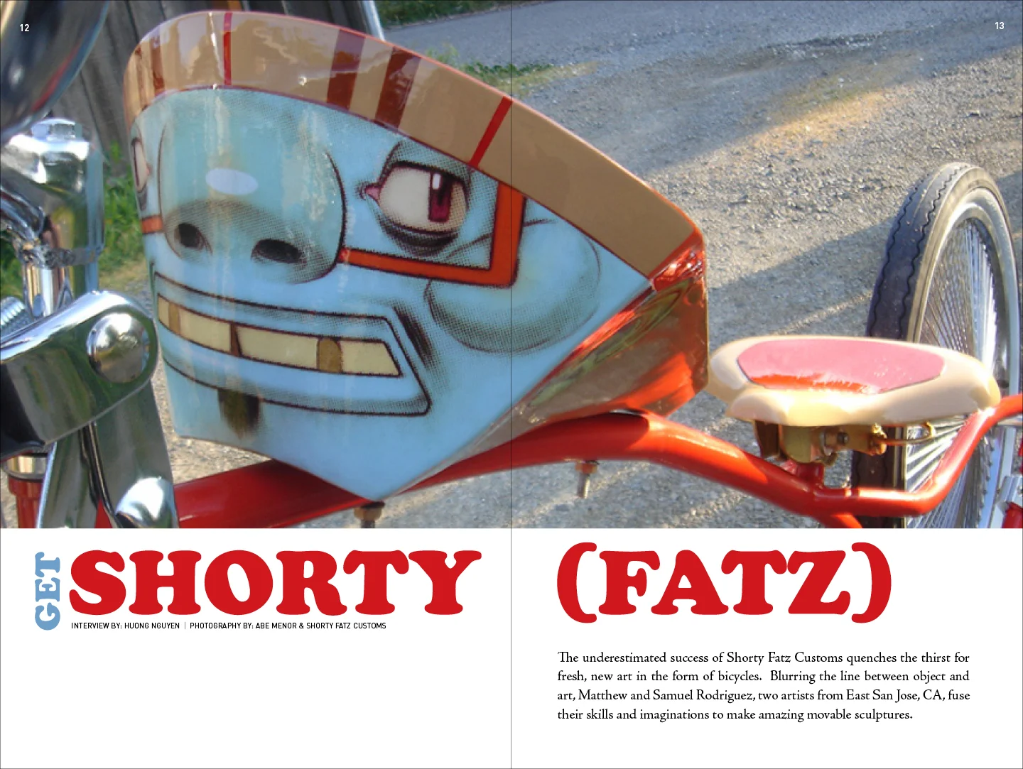 Interview 訪問: Huong Nguyen | Photography 攝影 : Abe Menor & Shorty Fatz Customs | Design 設計: Rowena Chan