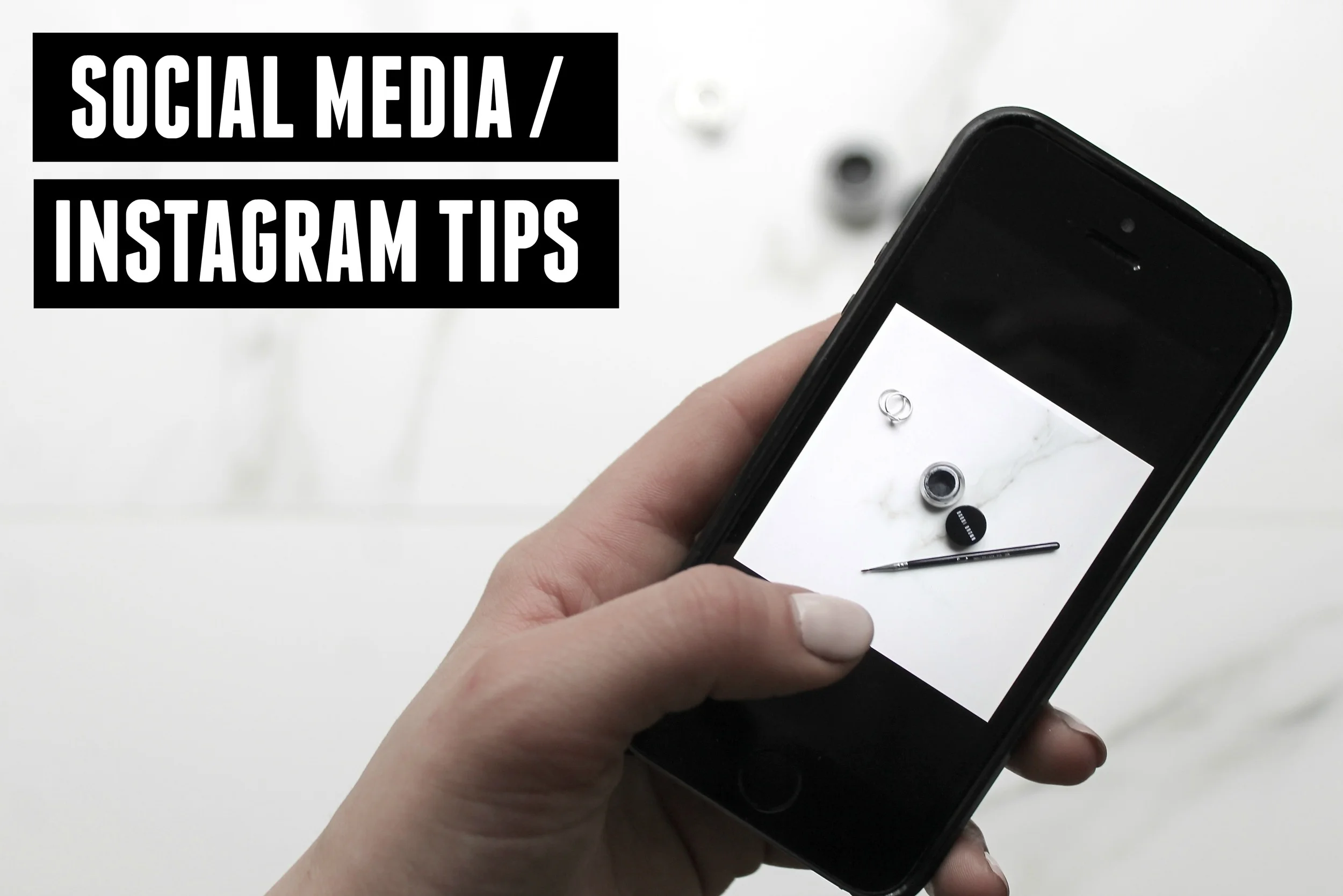SOCIAL MEDIA / TIPS + TRICKS FOR INSTAGRAM