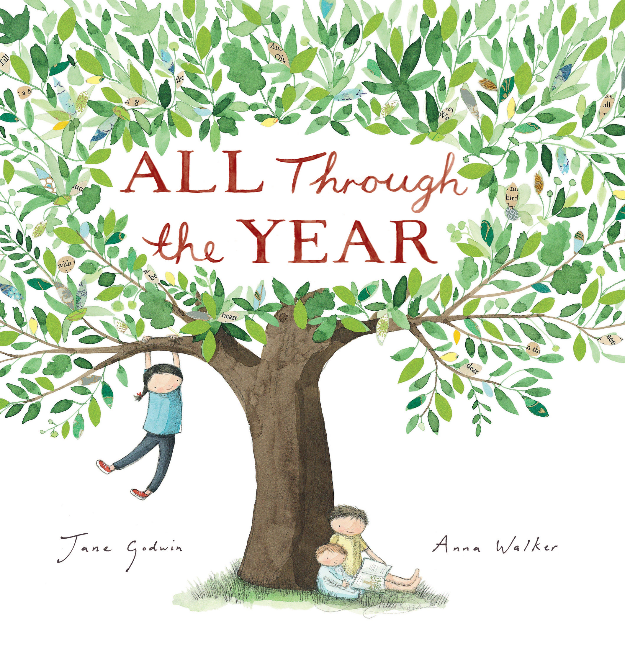   All Through the Year  (illustrated By Anna Walker)   All Through the Year   I always wanted to write a calendar book, and once I’d worked with Anna on  Little Cat and the Big Red Bus , I knew she was the person to illustrate it. &nbsp;  At first I 