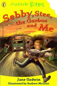  Sebby, Stee, the Garbos and Me (illustrated by Andrew McLean)  1998 