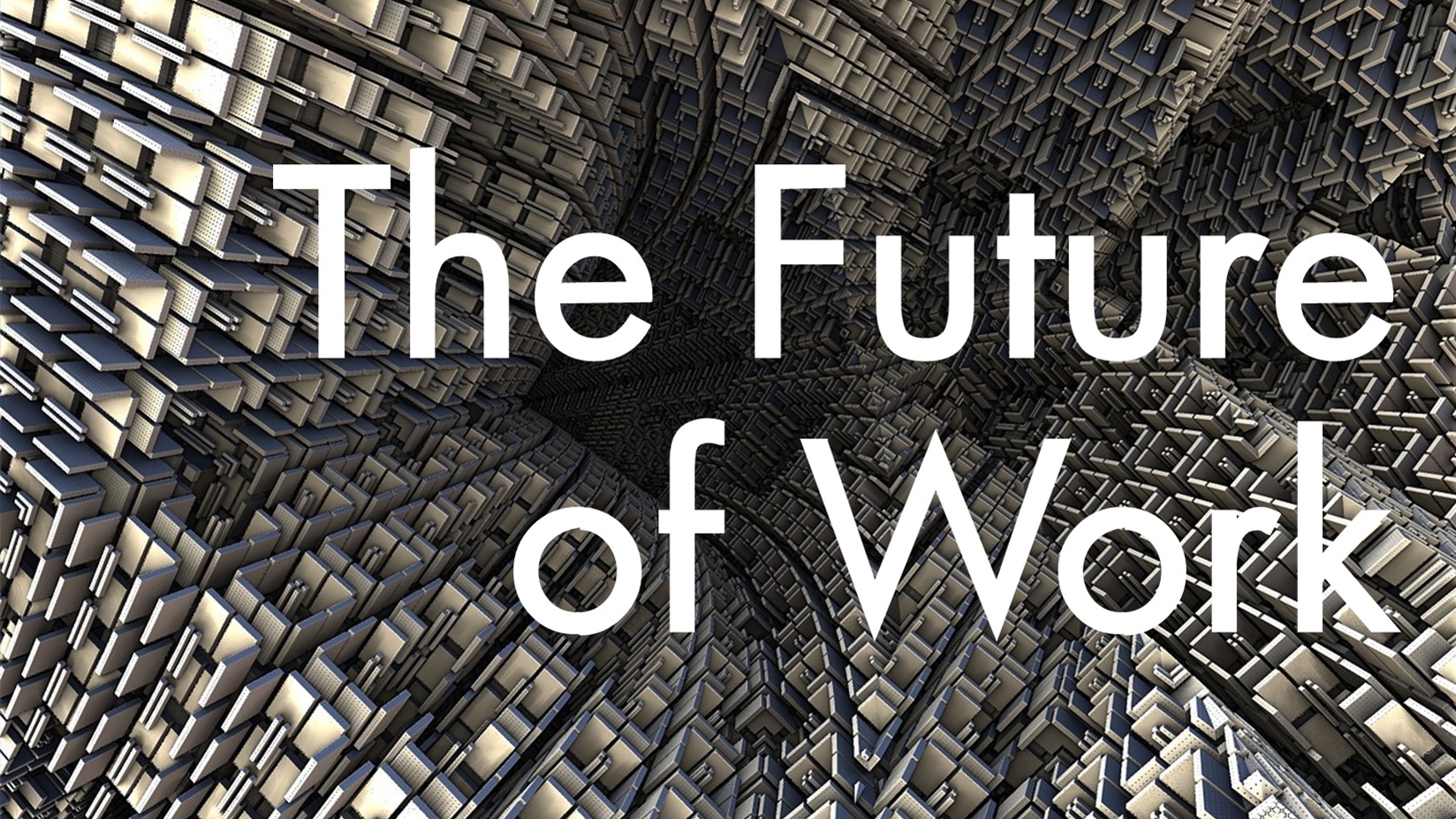 The Future of Work