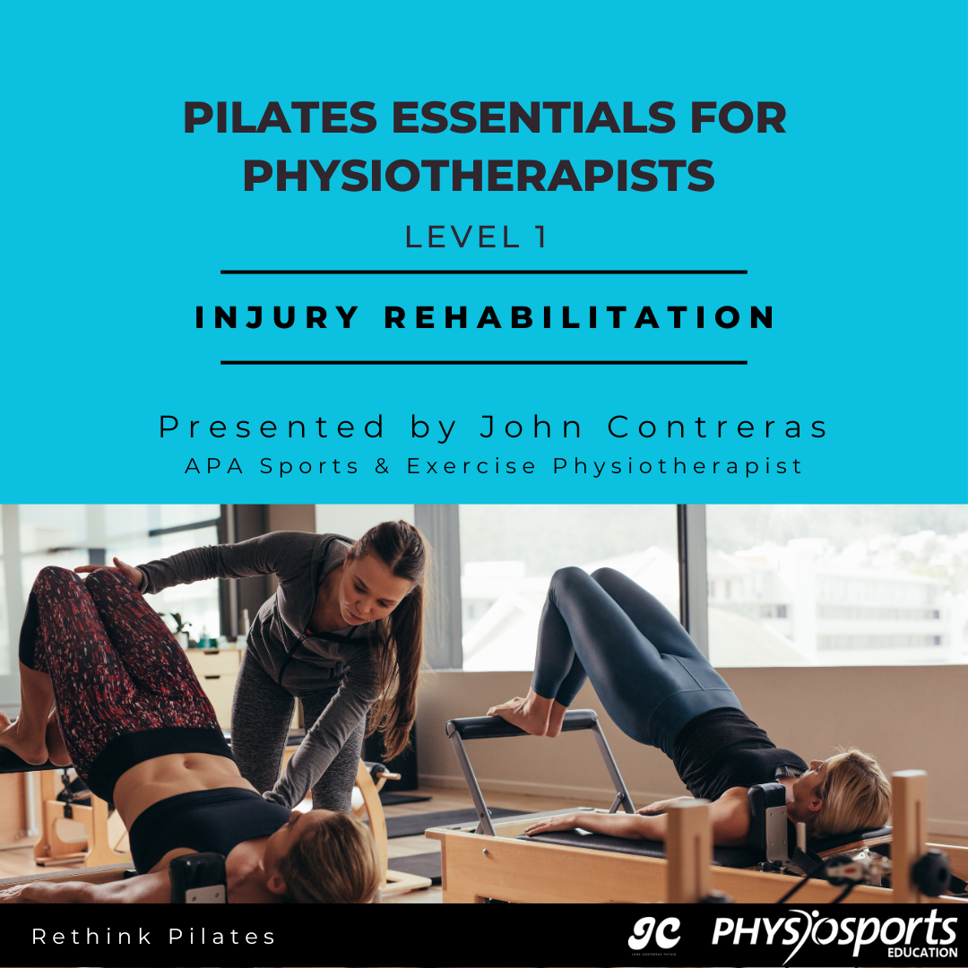 Pilates Essentials for Physiotherapists Level 1 — John Contreras Physio