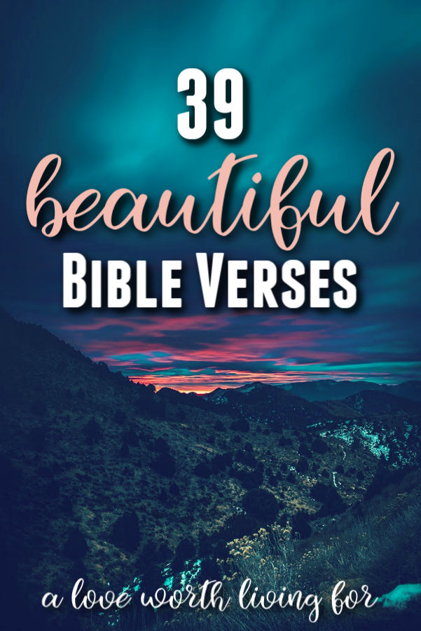39 Best Inspiring And Beautiful Bible Verses For Women A Love Worth Living For