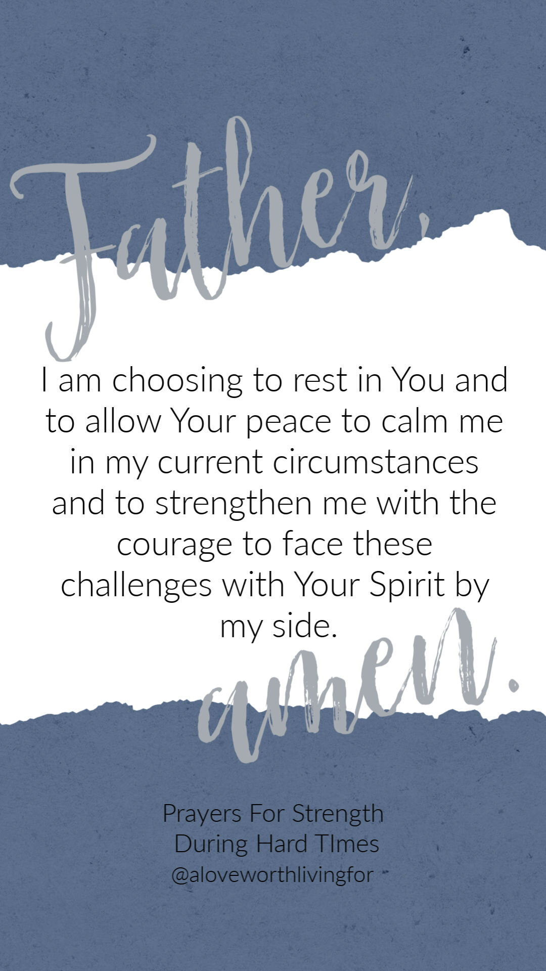 Prayers For Hard Times 5 Prayers For Strength During Hard Times A Love Worth Living For