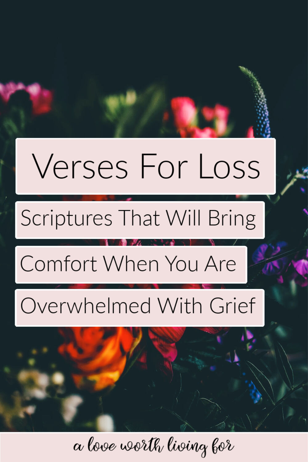 21 Verses For The Lost – 100 Bible Verses about Loss Of A Loved One ...