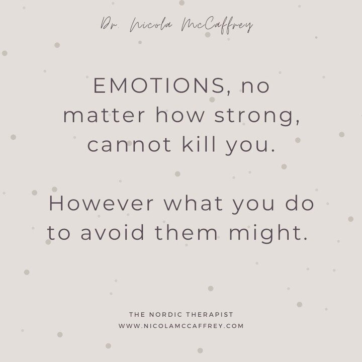 I spend a lot of my time in therapy talking about feelings, and giving names and space to emotions. 

So many of us avoid feeling emotions, trying to put them away in a box or avoid them all together. How we avoid them however can negatively impact o