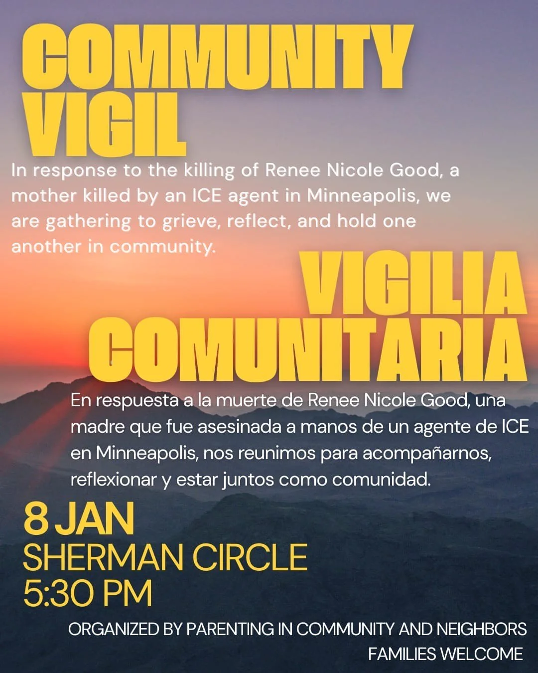 There will be a vigil on Thursday, Jan 8 in Sherman Circle at 5:30pm for Renee Nicole Good for those who with to gather together.
