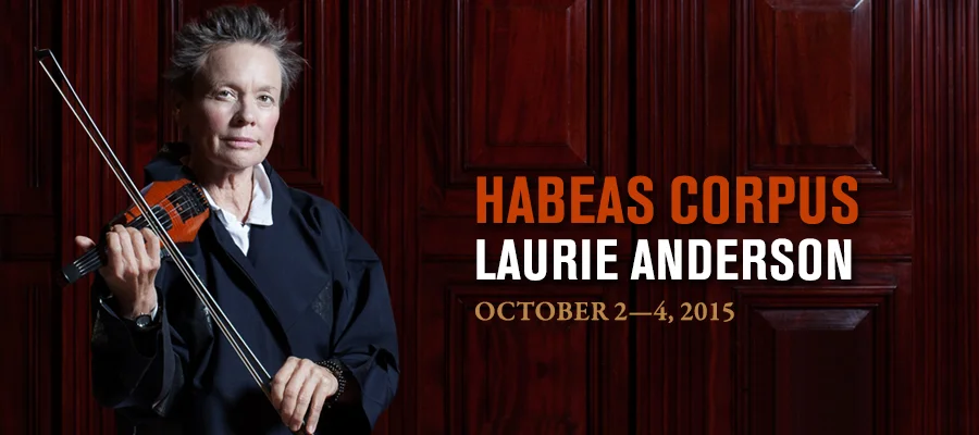 HABEUS CORPUS: Laurie Anderson at the Park Avenue Armory