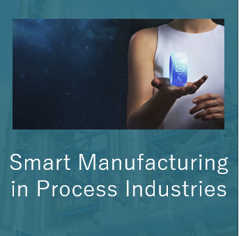 Smart Manufacturing in Process Industries