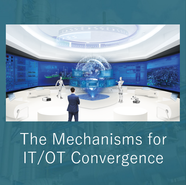 The Mechanisms for IT/OT Convergence