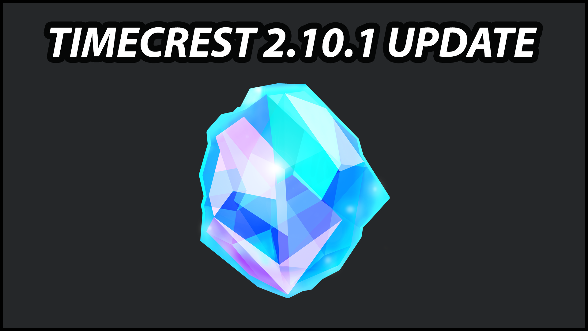 Timecrest 2.10.1 Update