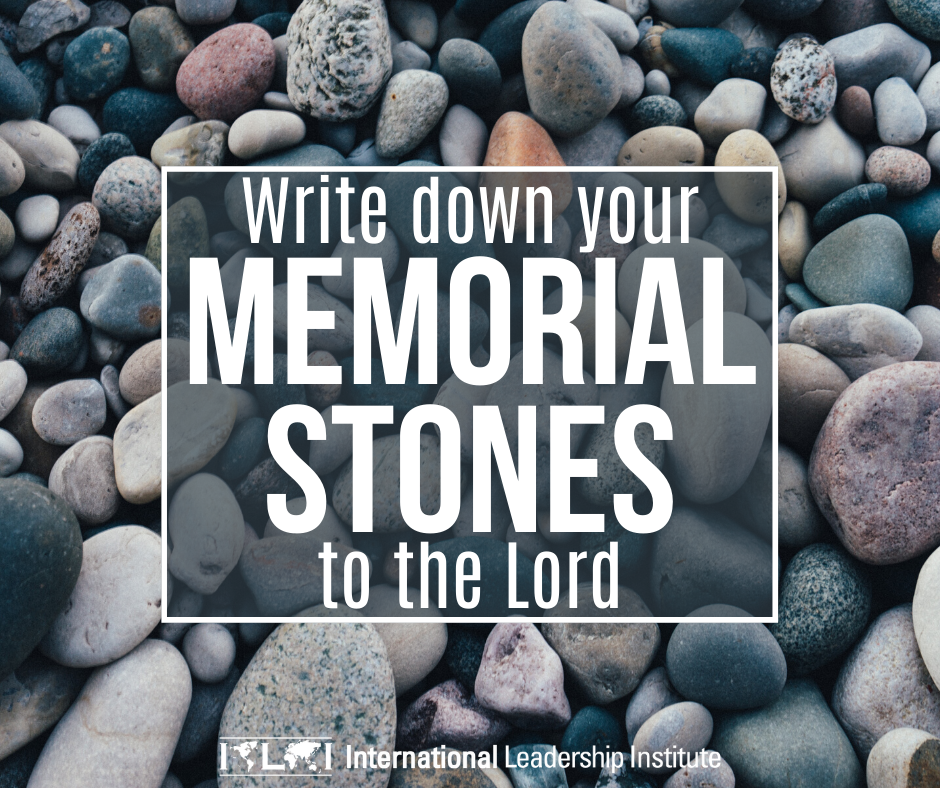 Memorial Stones — BLOG POSTS — International Leadership Institute