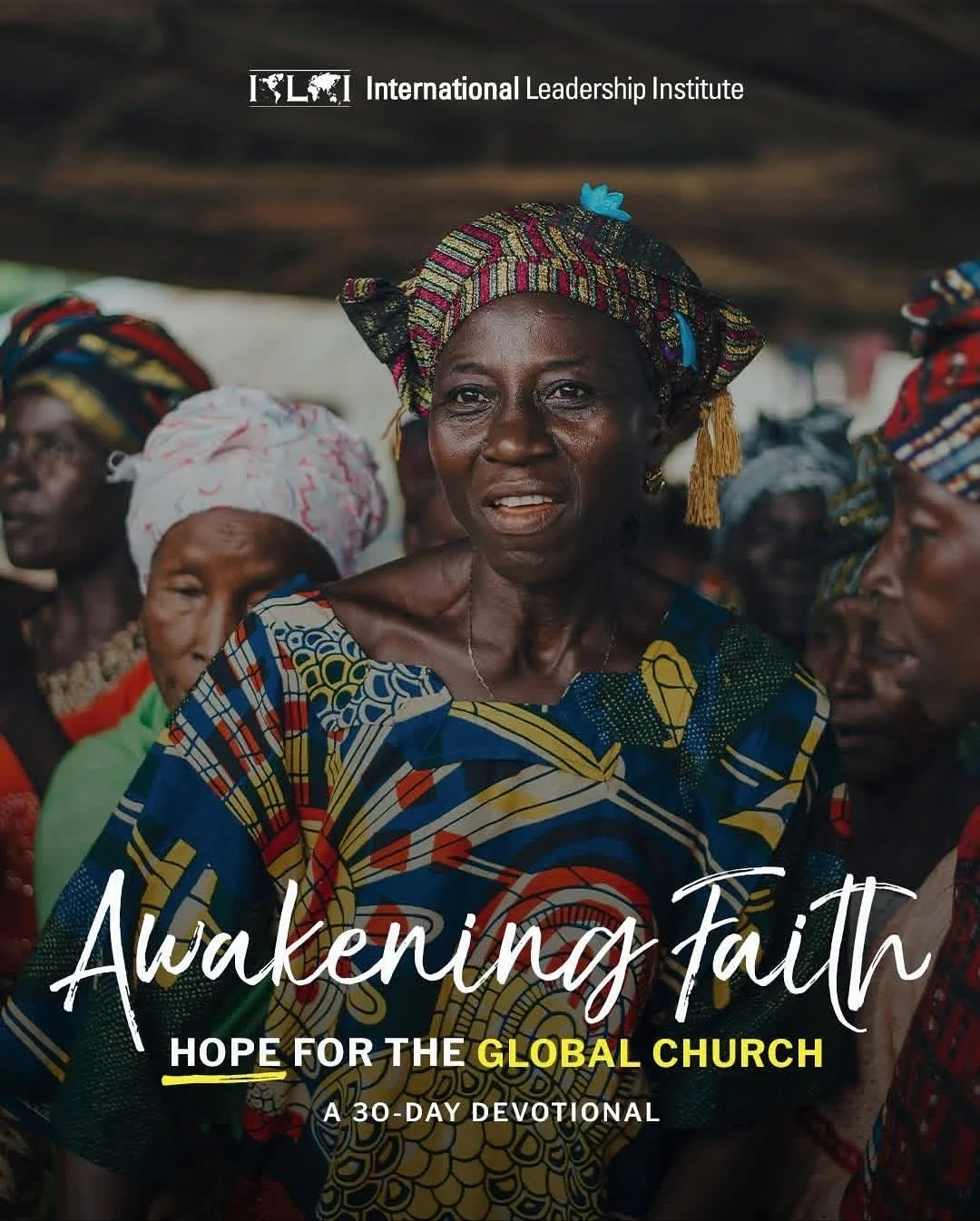 📖 November is Global Bible Month!

🌎 Join ILI&rsquo;s new 30-day devotional, Awakening Faith: Hope From the Global Church.

Walk through Scripture and stories of transformation from ILI leaders around the world&mdash;believers courageously living o