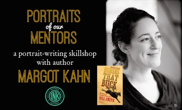 Skillshop:  Portraits of Our Mentors with Margot Kahn