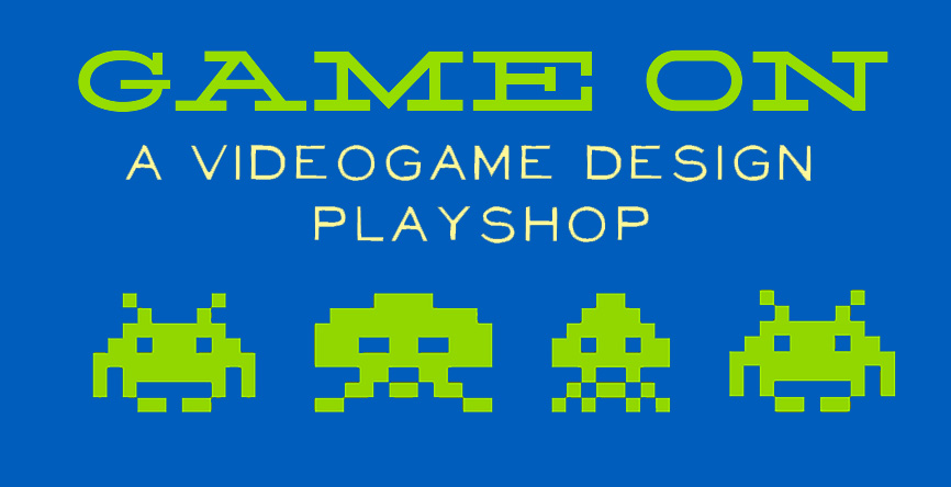 Game On! A Videogame Design Playshop