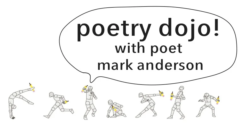 Skillshop: Poetry Dojo with Mark Anderson