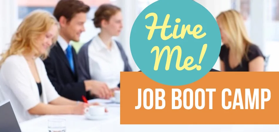 Hire Me! Job Boot Camp
