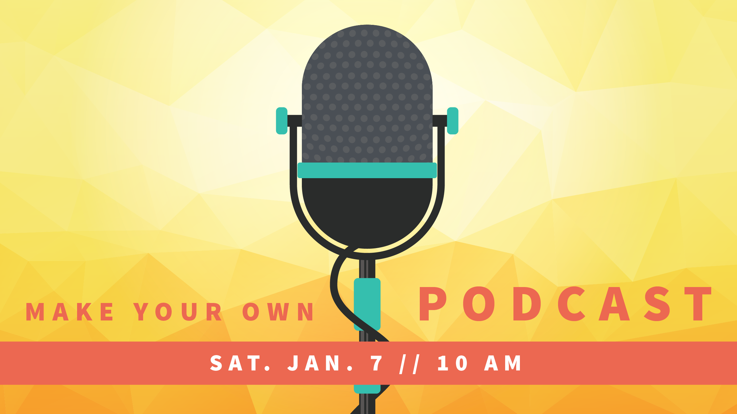 Make Your Own Podcast