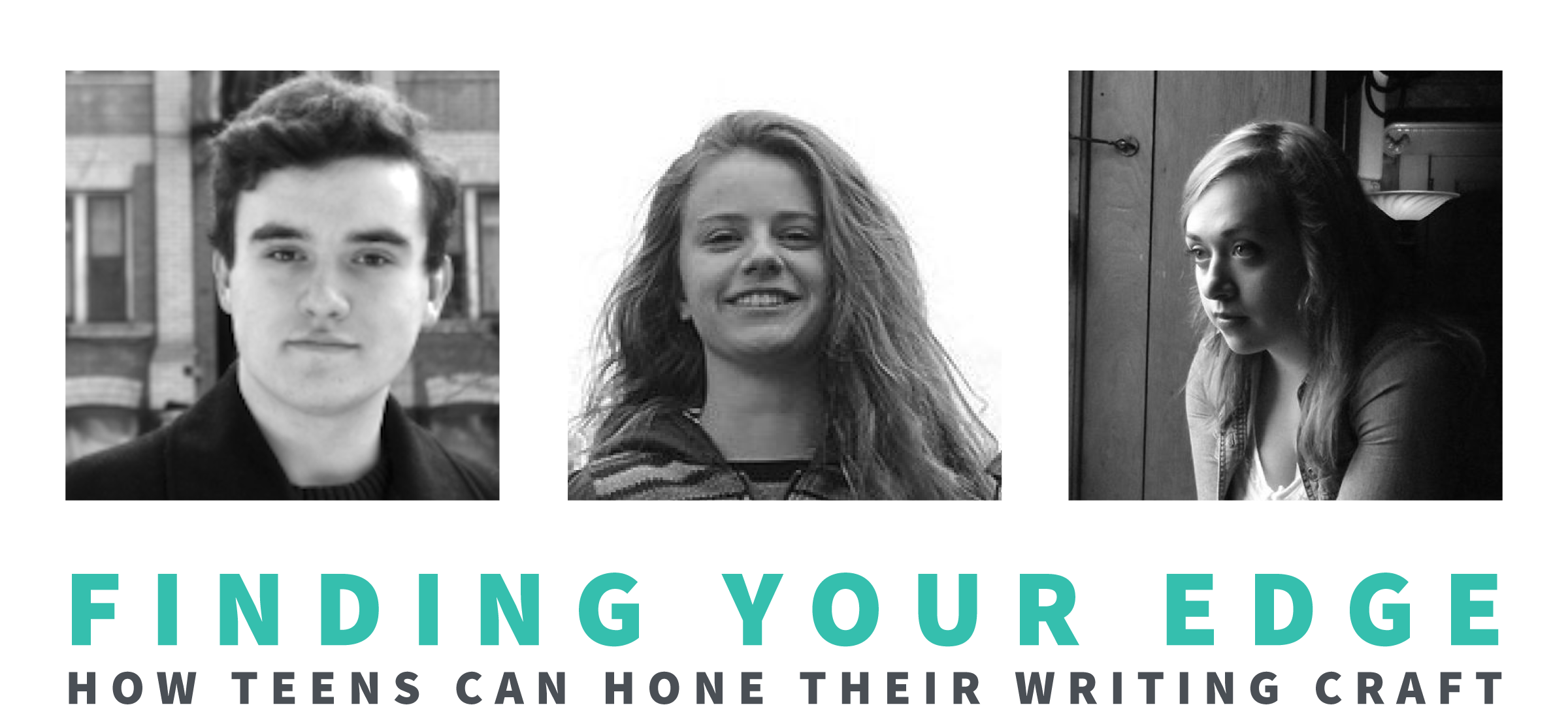 Finding Your Edge: How Teens Can Hone Their Writing