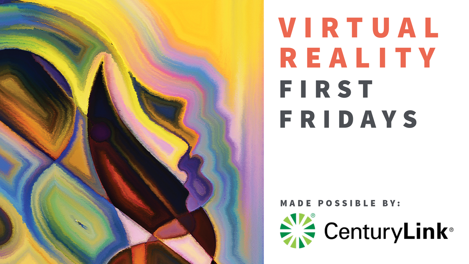 Virtual Reality First Fridays — Spark Central