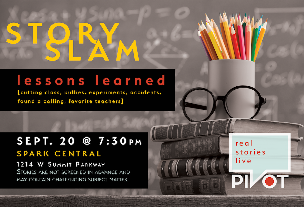 Pivot Story Slam: Lesson Learned