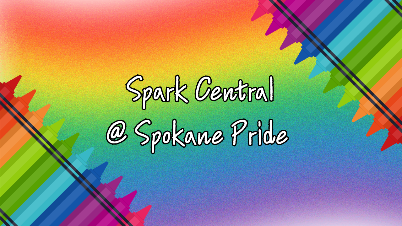 Spark Central @ Spokane Pride