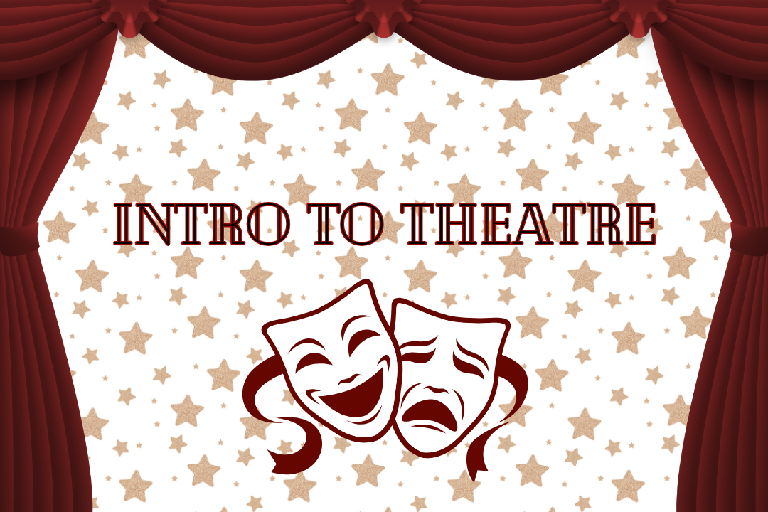 Intro to Theatre