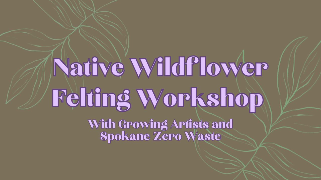 Native Wildflower Felting Workshop