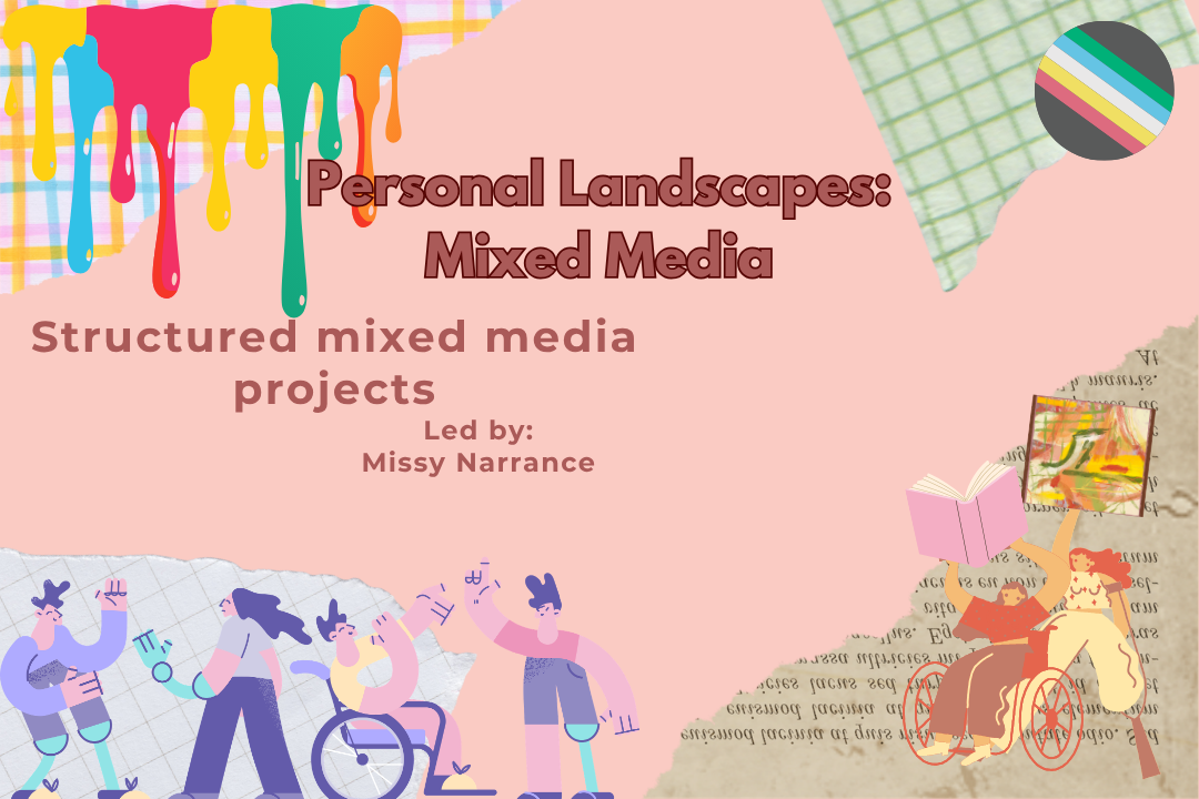 Personal Landscapes: Mixed Media