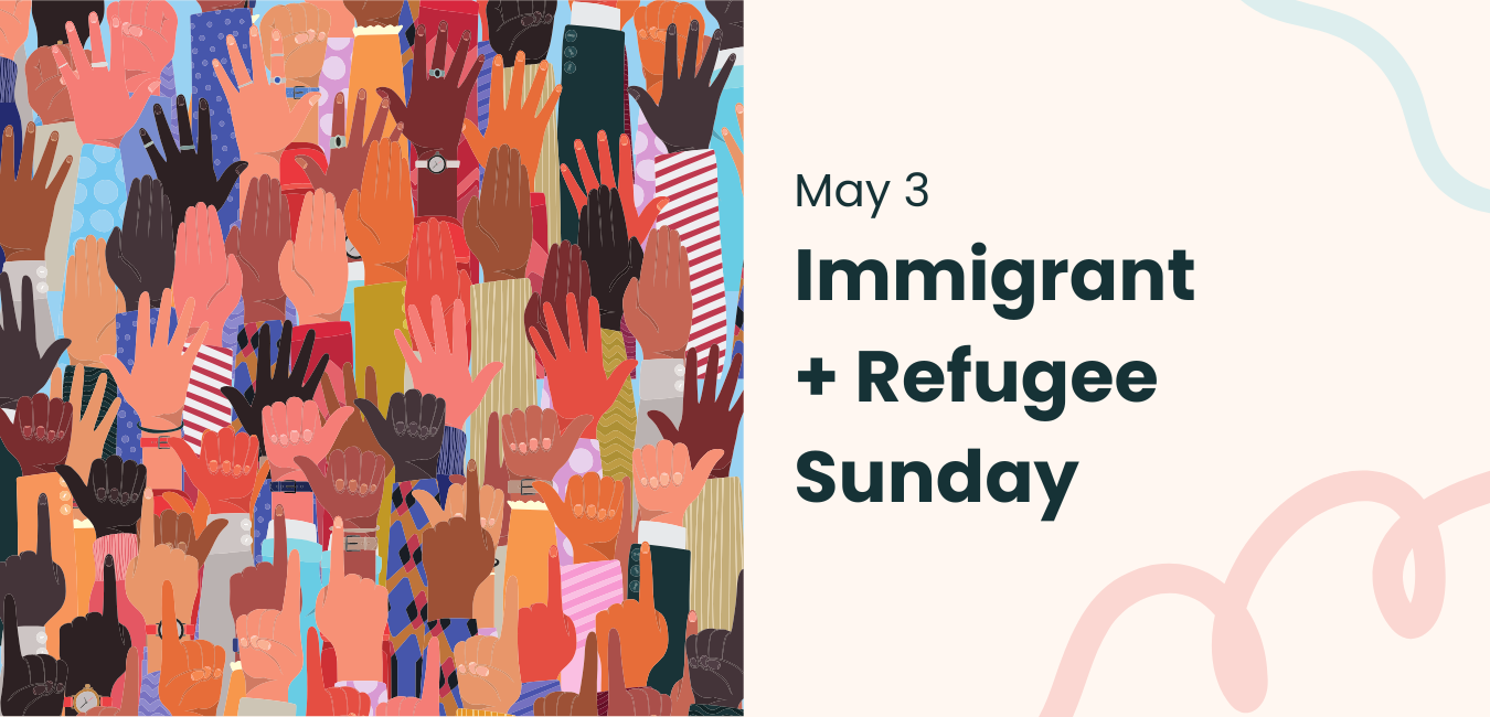 Immigrant + Refugee Sunday (1).png