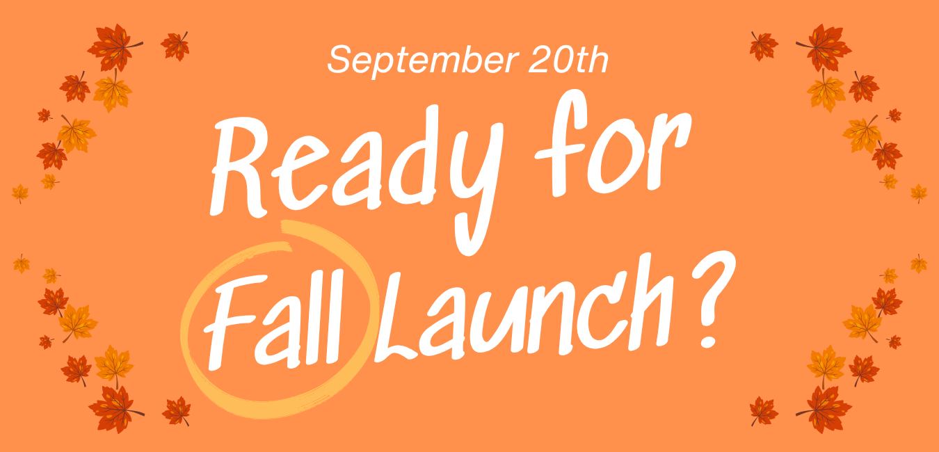fall launch.png