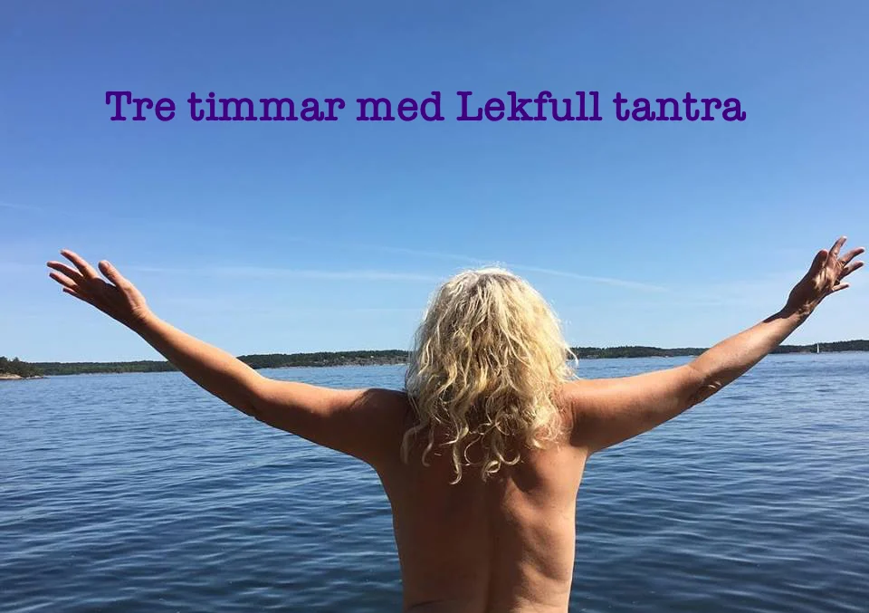 Tre timmar med Lekfull tantra.jpg