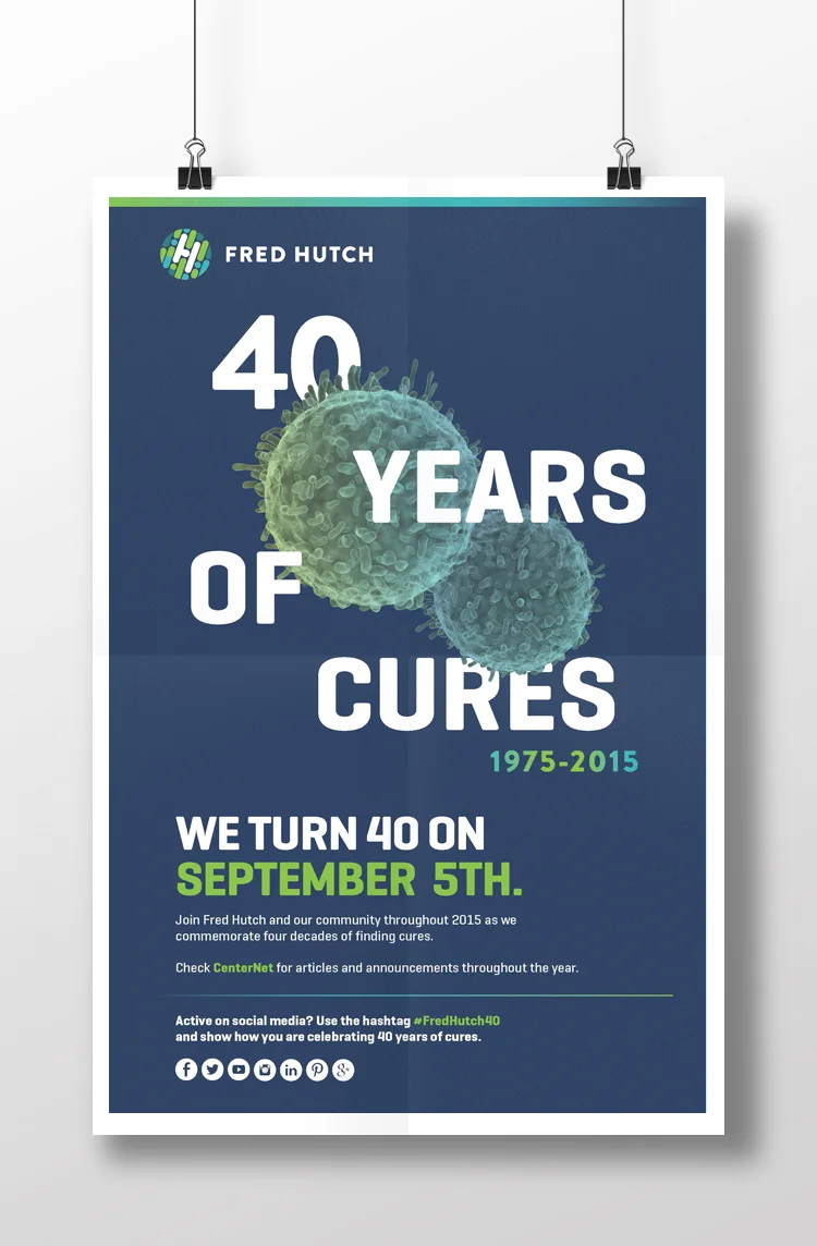 Fred Hutch "40 Years of Cures" campaign poster