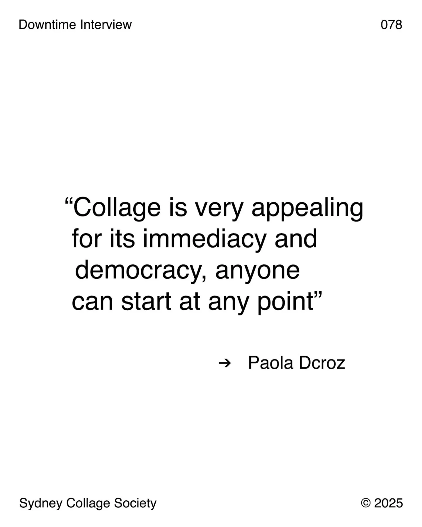Happy New Year! What better way to start the year, then a lovely quote from Spanish artist Paola Dcroz @paola.dcroz ❤️

If you haven&rsquo;t already go check out our latest Downtime Interview with the artist. Link is in our Bio ✌🏼
.
.
.
.
.
#contemp