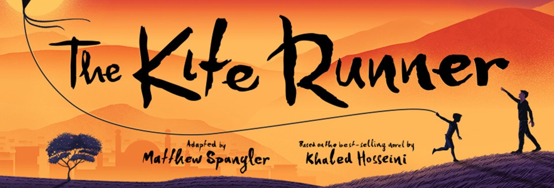 UPCOMING:  The Kite Runner -  Broadway National Tour 