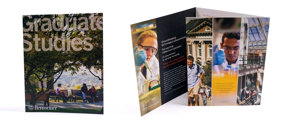 GRADUATE STUDIES BROCHURERensselaer is an internationally recognized research center where big ideas are born and developed. within some of the most advanced facilities in the world. This informational, roll fold, self-mailing brochure is meant to s…